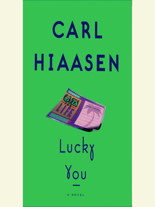 Title details for Lucky You by Carl Hiaasen - Wait list